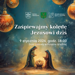 Zaśpiewajmy kolędę Jezusowi dziś