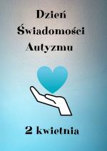 Światowy Dzień Świadomości Autyzmu