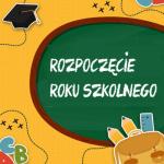 Rozpoczęcie roku szkolnego